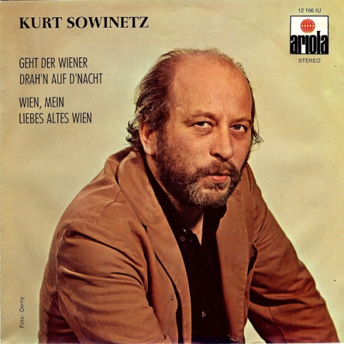 Vinyl / Kurt Sowinetz - Geht Der Wiener Drah'n Auf D'Nacht / Wien, Mein Liebes Altes Wien