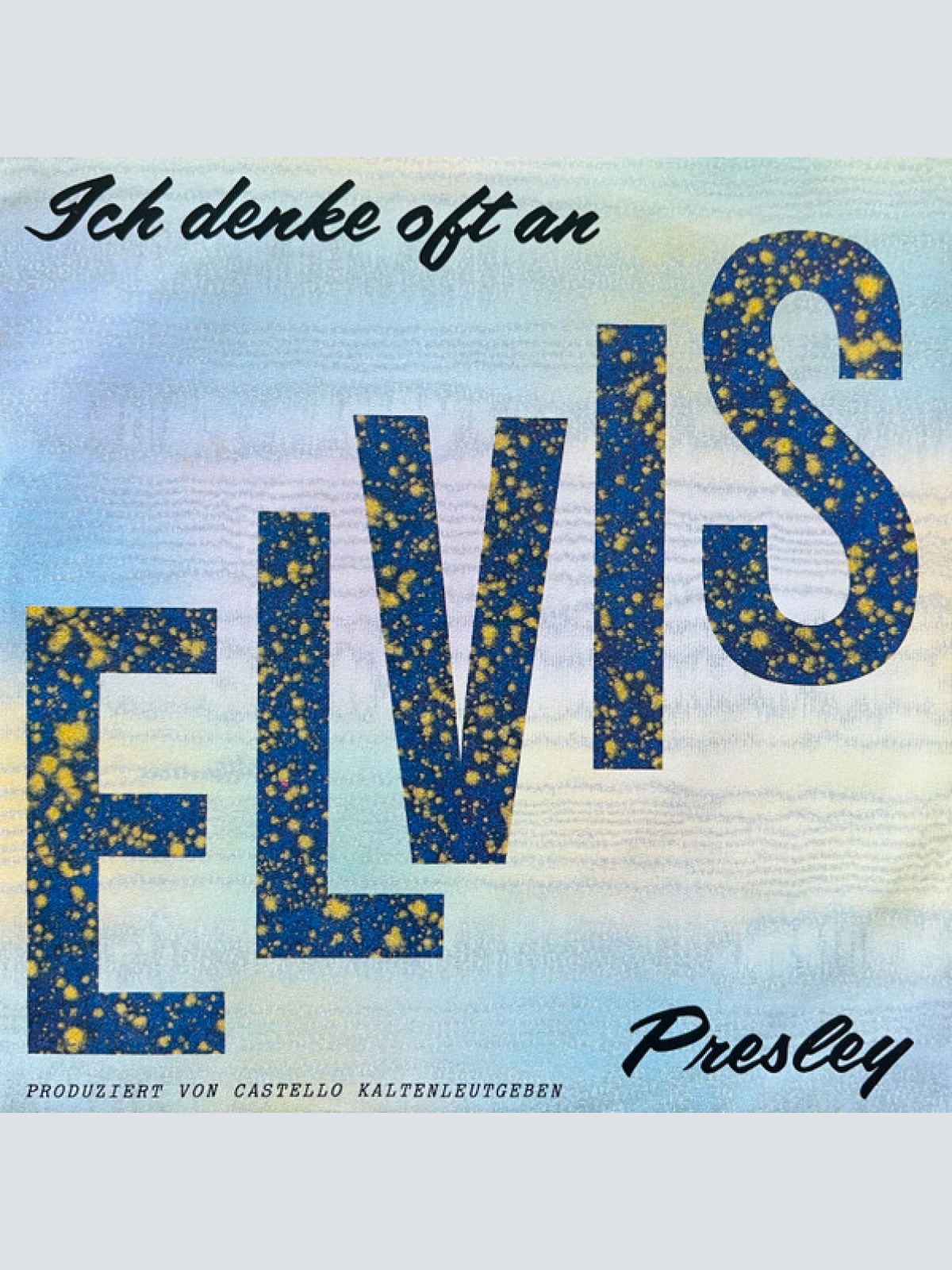 Vinyl / Franky Castello - Ich Denke Oft An Elvis Presley