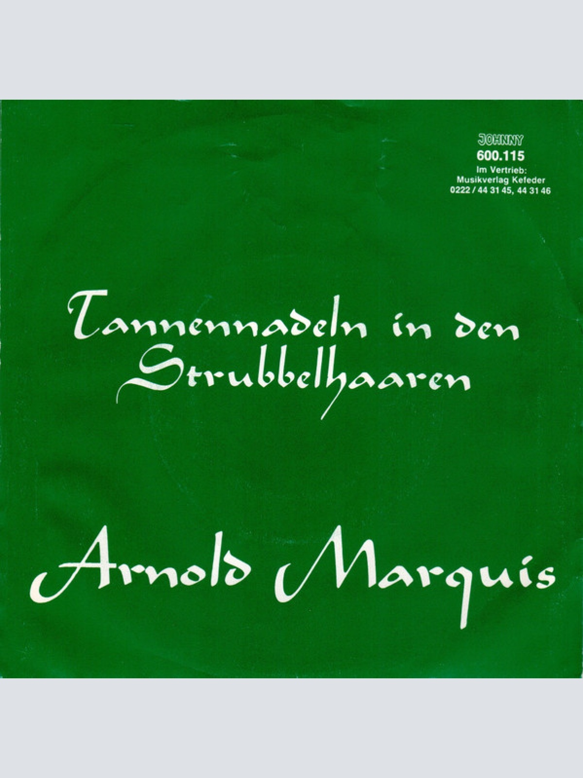 Vinyl / Arnold Marquis - Tannennadeln In Den Strubbelhaaren