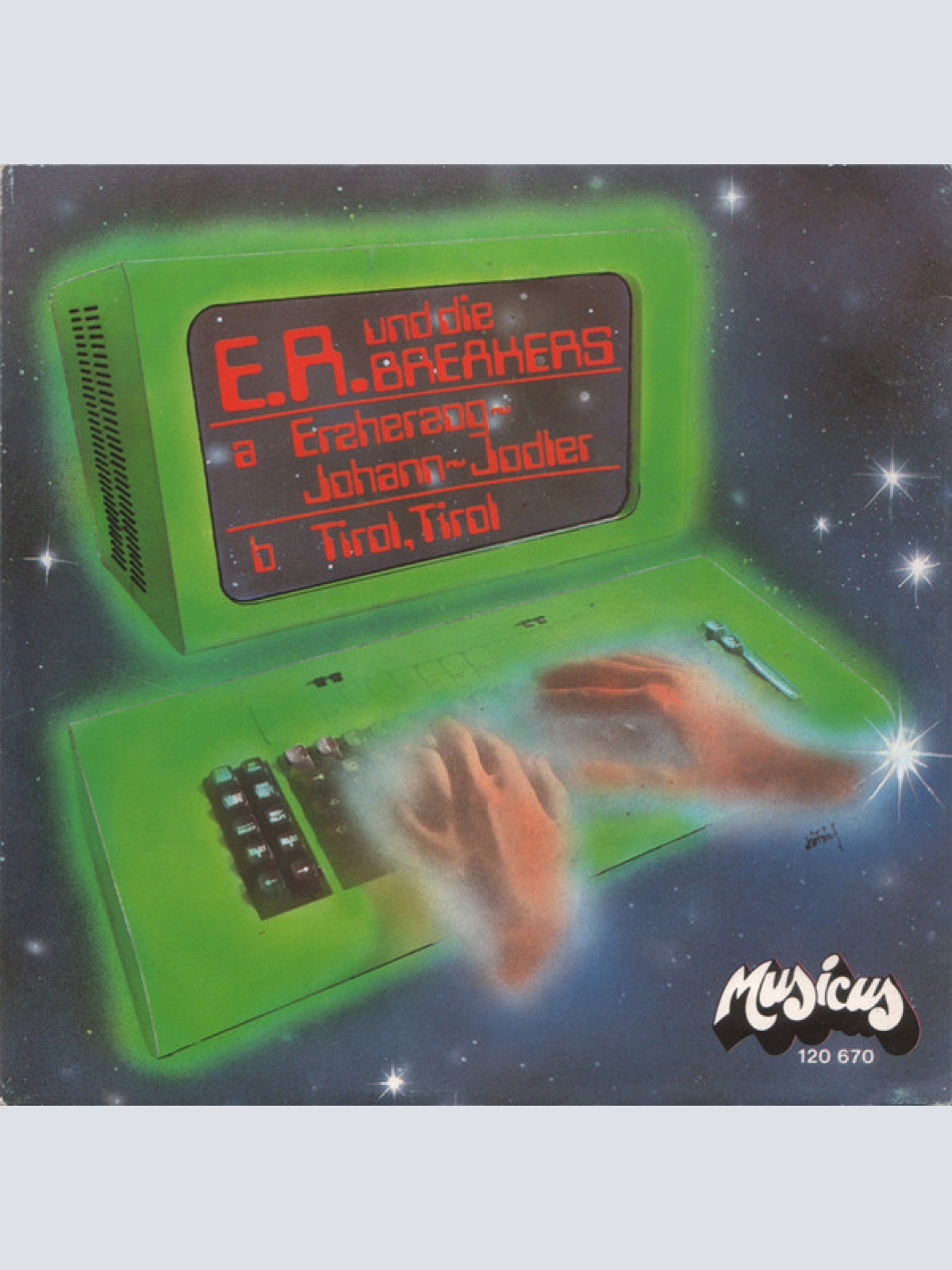 Vinyl / E. R. Und Die Breakers - Erzherzog-Johann-Jodler / Tirol, Tirol