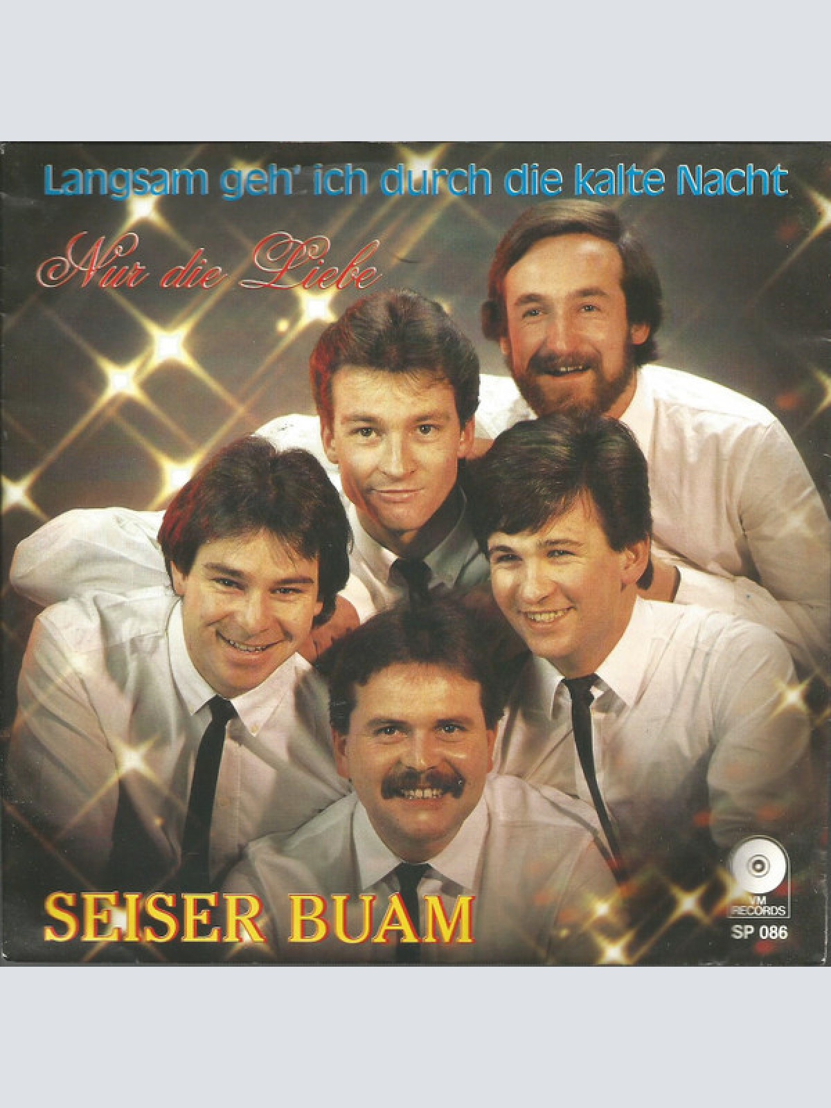 Vinyl / Seiser Buam - Langsam Geh' Ich Durch Die Kalte Nacht / Nur Die Liebe