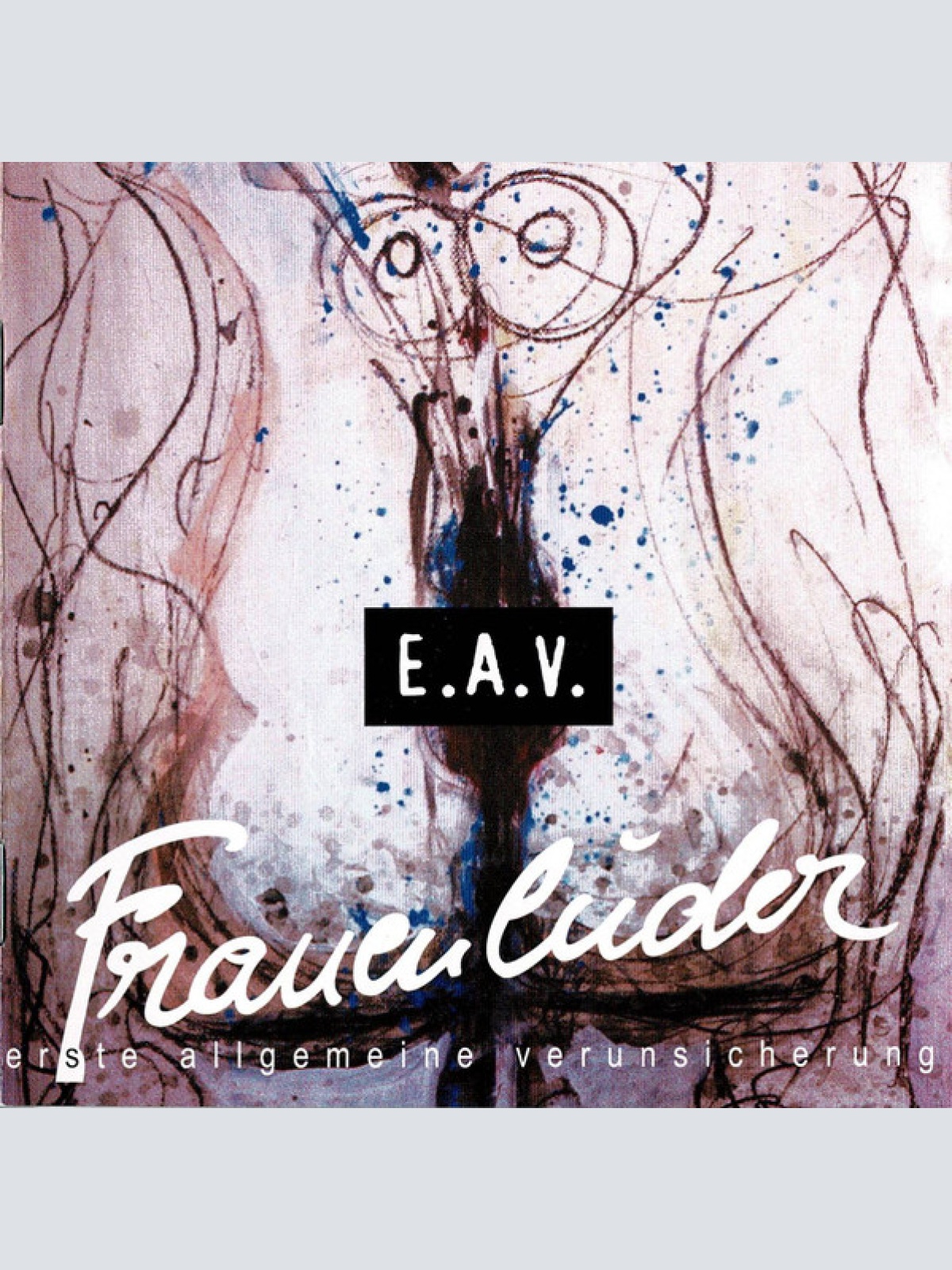 CD / E.A.V. Erste Allgemeine Verunsicherung* - Frauenluder