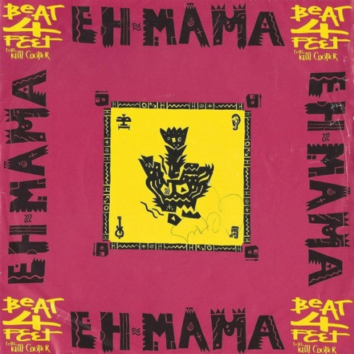 Vinyl / Beat 4 Feet Feat. Kim Cooper - Eh Mama
