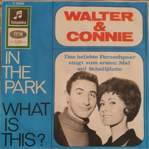 Vinyl / Walter & Connie* - In The Park / What Is This ?