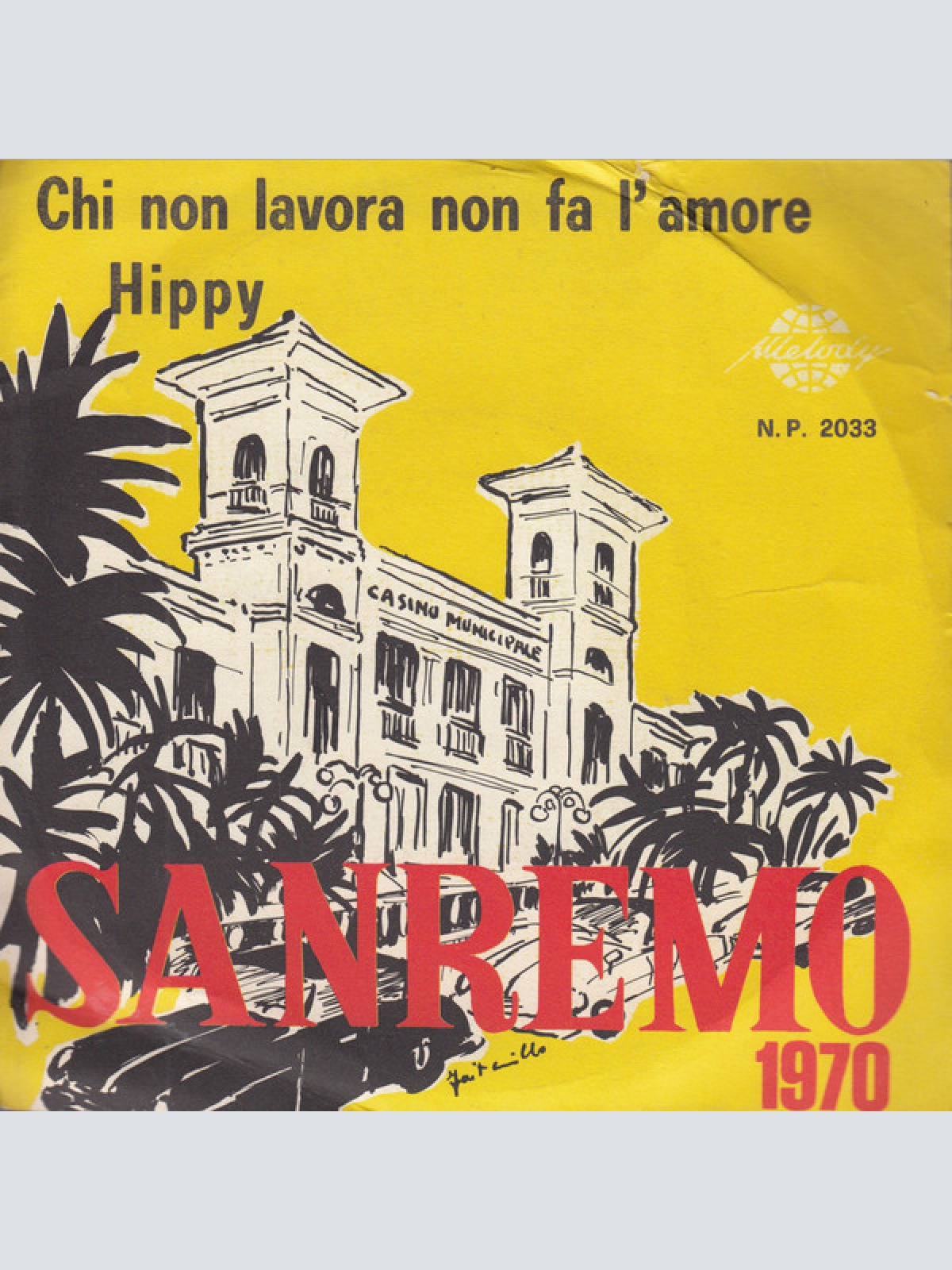 Vinyl / Tom Sanders / Gianni Valente - Chi Non Lavora Non Fa L'amore / Hippy