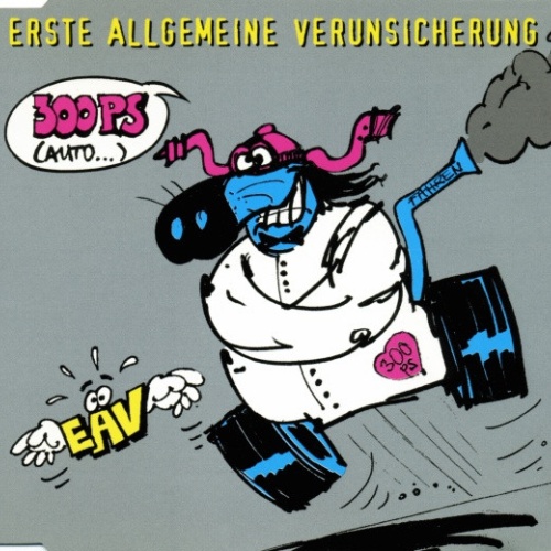 CD / EAV (Erste Allgemeine Verunsicherung) - 300 PS (Auto)
