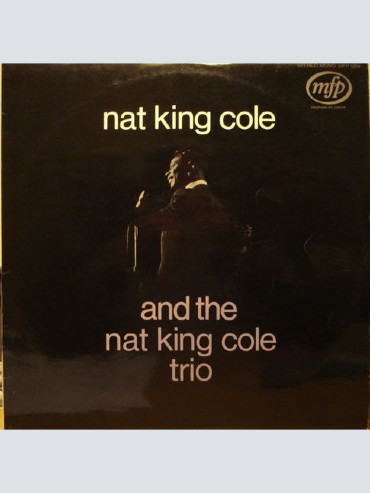 Vinyl / Nat King Cole And The Nat King Cole Trio - And The Nat King Cole Trio