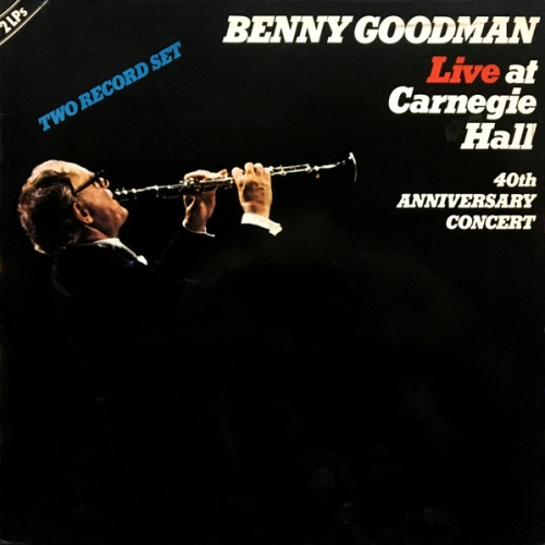 Vinyl / Benny Goodman - Live At Carnegie Hall 40th Anniversary Concert