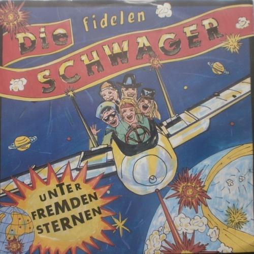 Vinyl / Die Fidelen Schwager - Unter Fremden Sternen