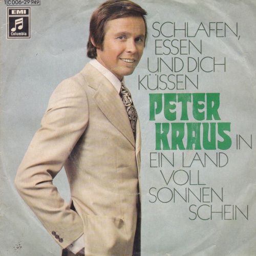 Vinyl / Peter Kraus - Schlafen, Essen Und Dich Küssen