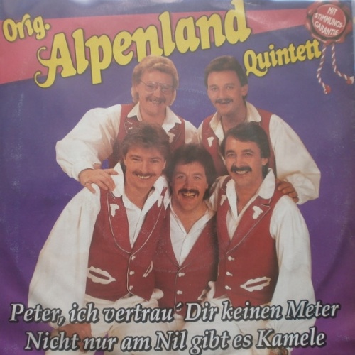 Vinyl / Orig. Alpenland Quintett - Peter, Ich Vertrau Dir Keinen Meter