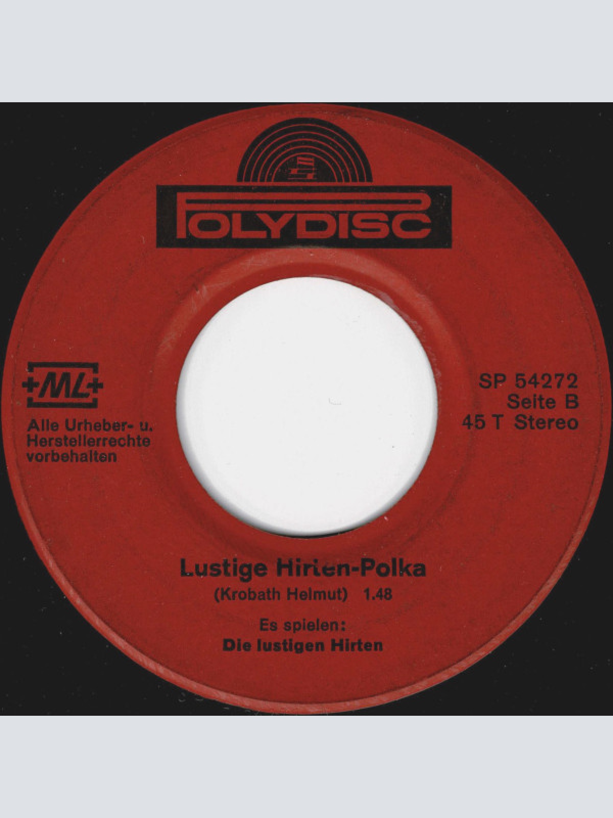 Vinyl / Die Lustigen Hirten - Mädel Du Fühlst Dich Wohl / Lustige Hirten-Polka