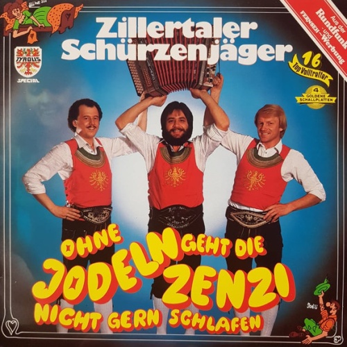 Vinyl / Zillertaler Schürzenjäger - Ohne Jodeln Geht Die Zenzi Nicht Gern Schlafen