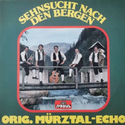Vinyl / Orig. Mürztal-Echo - Sehnsucht Nach Den Bergen