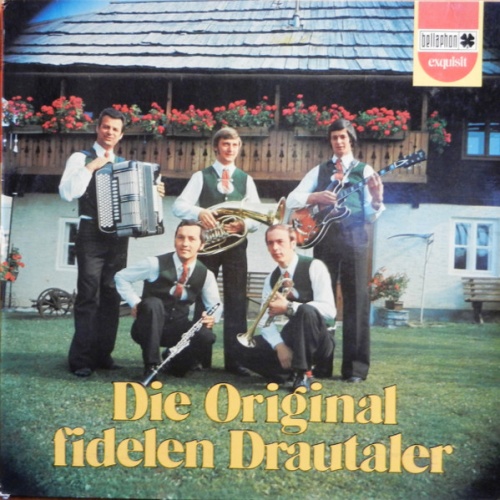 Vinyl / Die Original Fidelen Drautaler - Die Original Fidelen Drautaler