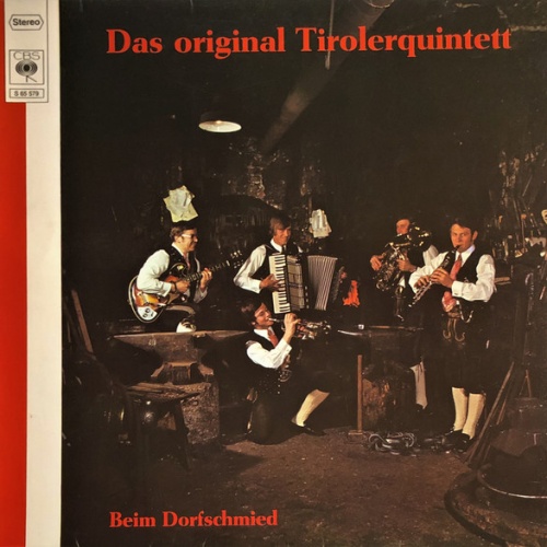 Vinyl / Das Original Tirolerquintett* - Beim Dorfschmied