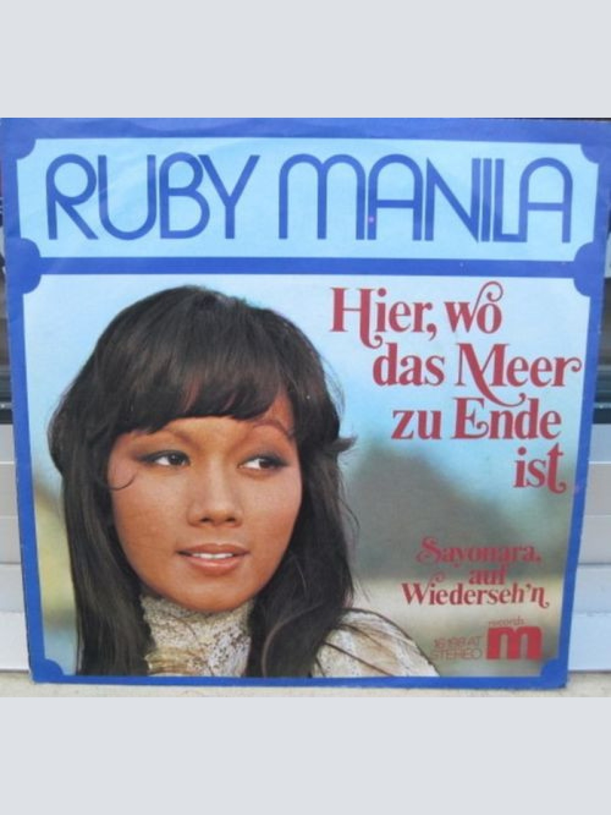Vinyl / Ruby Manila - Hier, Wo Das Meer Zu Ende Ist / Sayonara, Auf Wiederseh'n