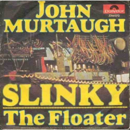 Vinyl / John Murtaugh - Slinky / The Floater