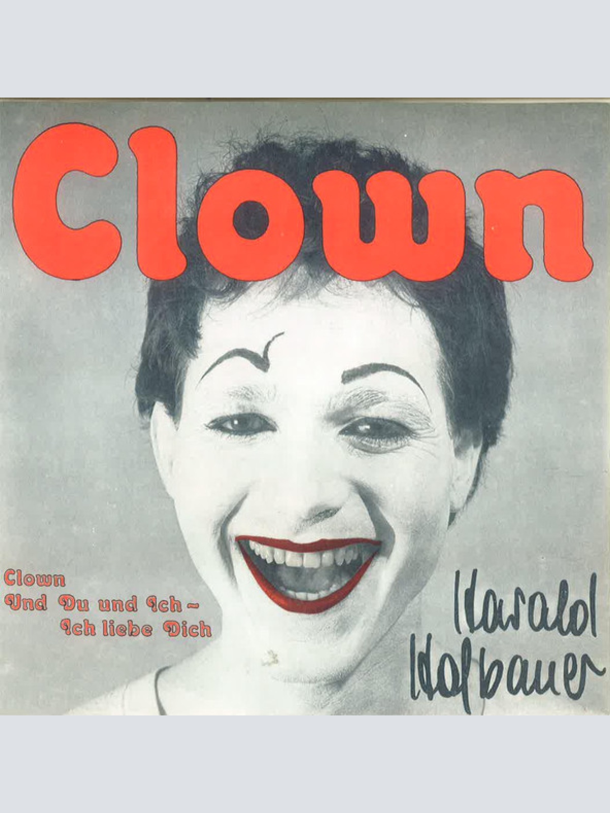 Vinyl / Harald Hofbauer - Clown / Und Du Und Ich - Ich Liebe Dich