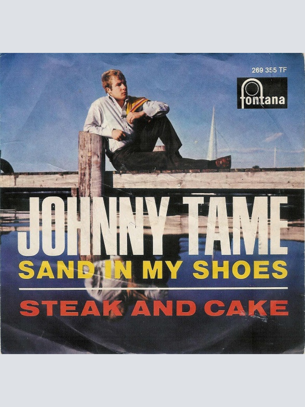 Vinyl / Johnny Tame - Sand In My Shoes / Steak And Cake