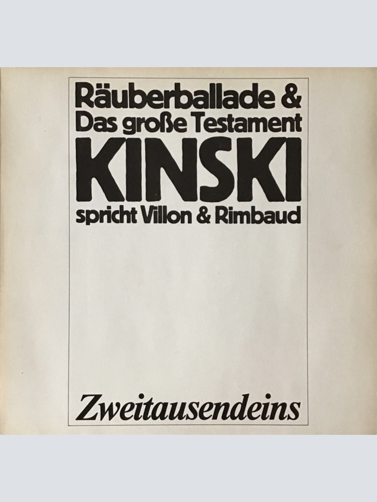 Vinyl / Klaus Kinski - Kinski Spricht Villon Und Rimbaud 3 Räuberballaden & Das Große Testament