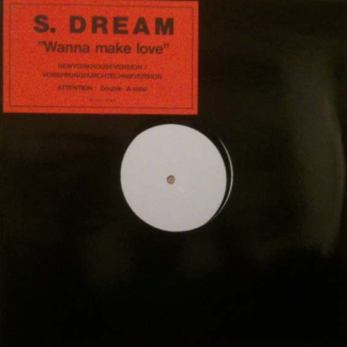 Vinyl / S. Dream* - Wanna Make Love