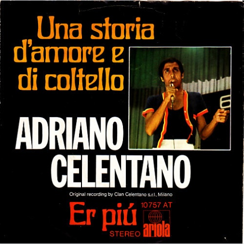 Vinyl / Adriano Celentano - Una Storia D'Amore E Di Coltello / Er Piu'