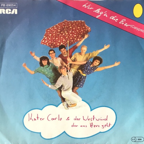 Vinyl / Kater Carlo & Der Westwind Der Ans Herz Geht* - Wir Leg'n Die Eier