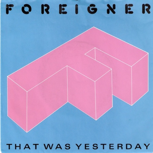 Vinyl / Foreigner - That Was Yesterday