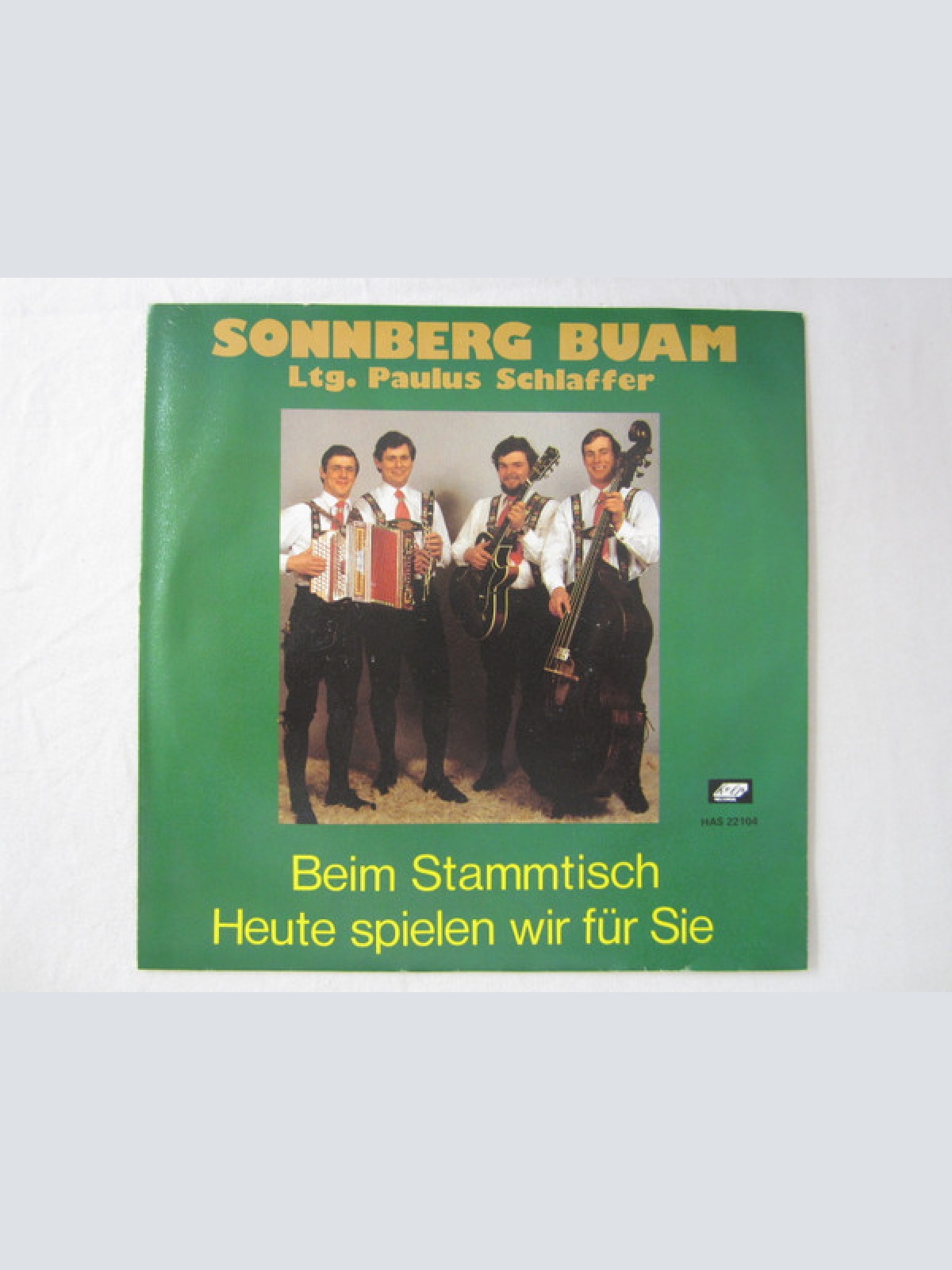 Vinyl / Sonnberg Buam Ltg. Paulus Schlaffer - Beim Stammtisch / Heut Spielen Wir Für Sie