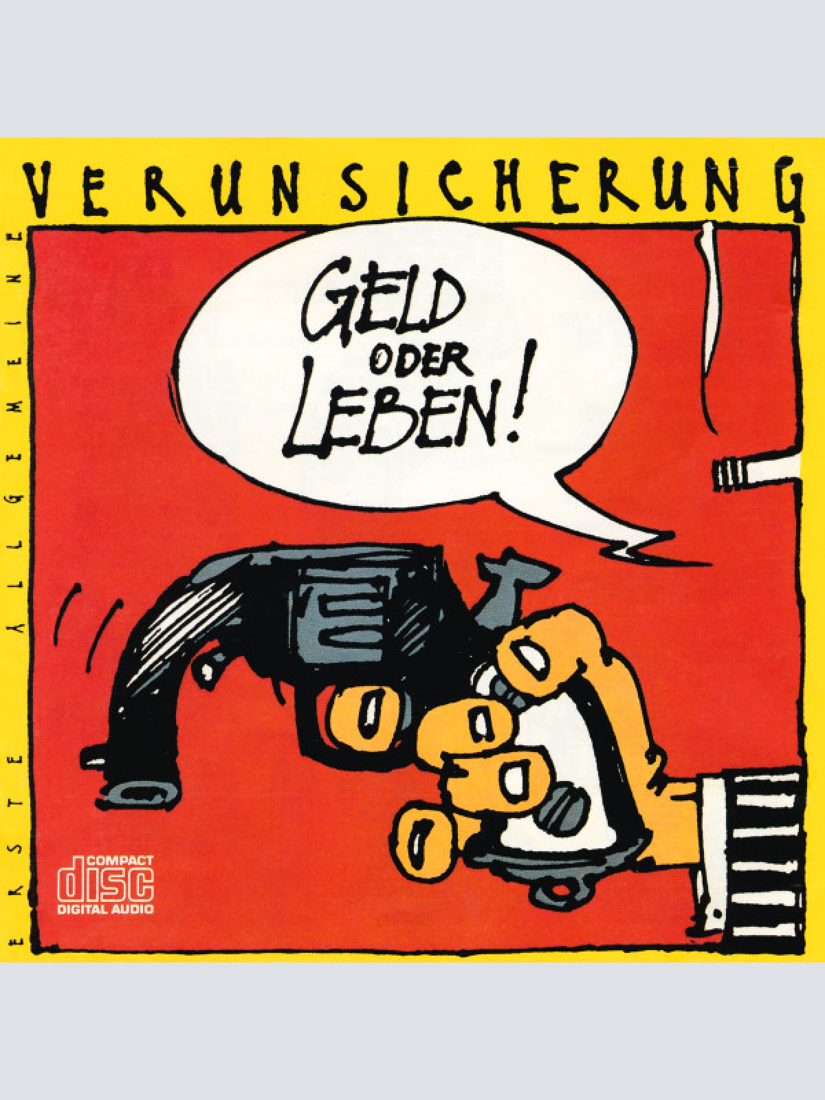 CD / Erste Allgemeine Verunsicherung* - Geld Oder Leben!