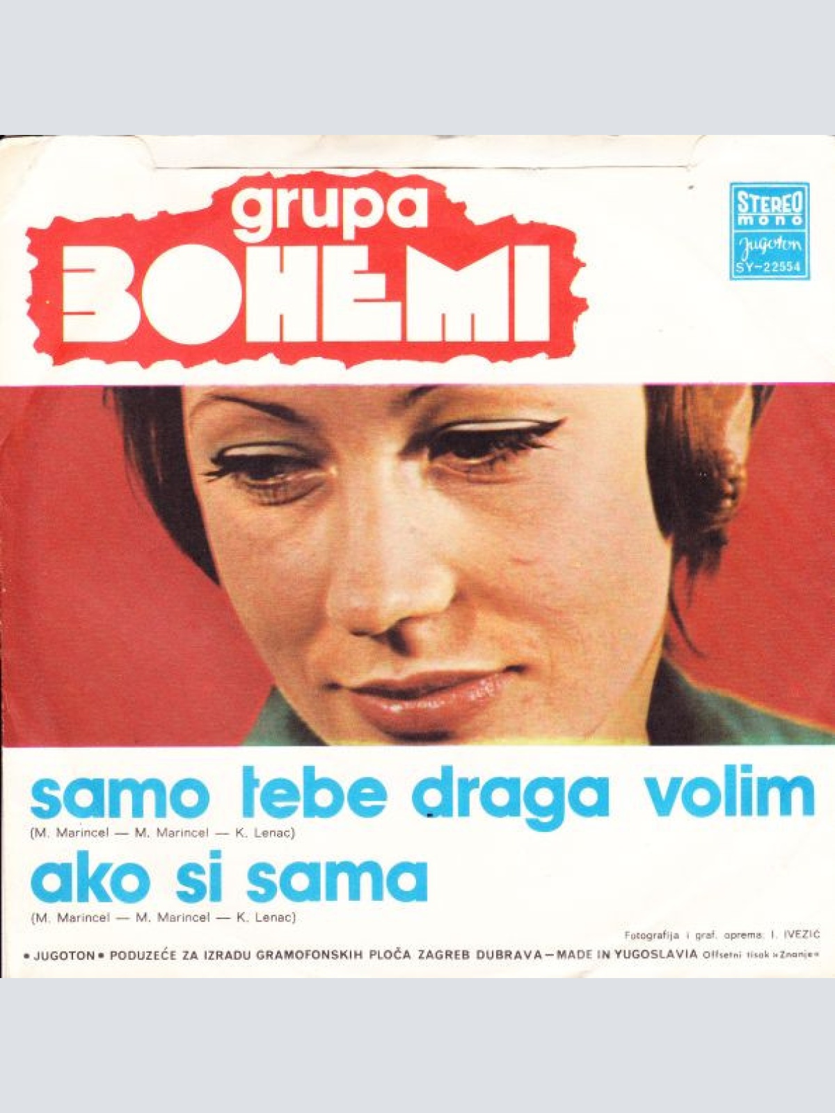 Vinyl / Grupa Bohemi* - Samo Tebe Draga Volim / Ako Si Sama