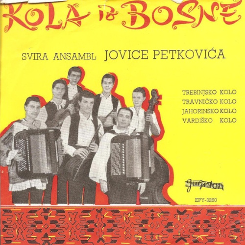 Vinyl / Ansambl Jovice Petkovića - Kola Iz Bosne