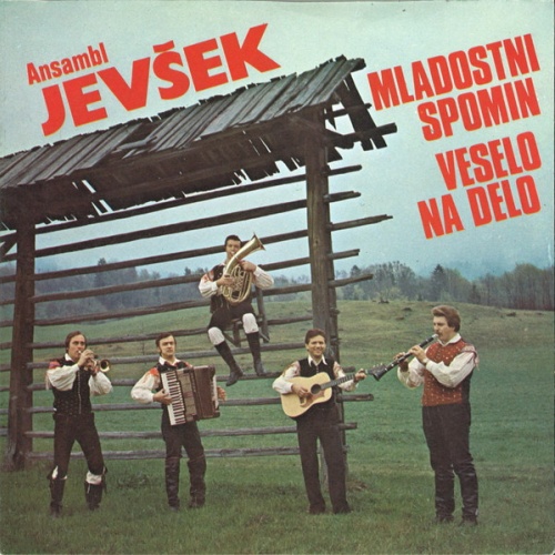 Vinyl / Ansambl Jevšek* - Mladostni Spomin / Veselo Na Delo