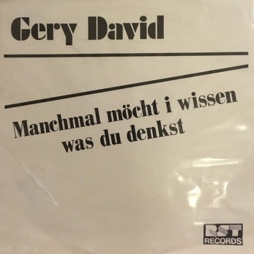 Vinyl / Gery David - Manchmal Möcht I Wissen Was Du Denkst