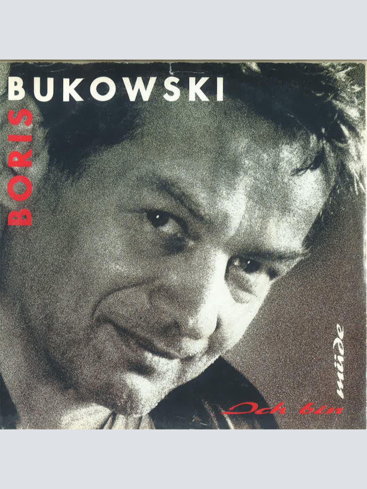 Vinyl / Boris Bukowski - Ich Bin Müde
