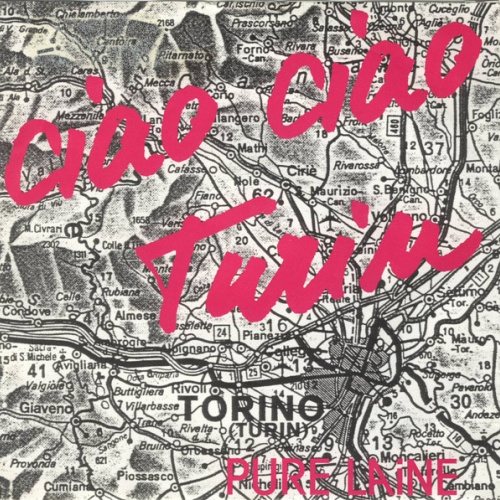 Vinyl / Pure Laine - Ciao Ciao Turin