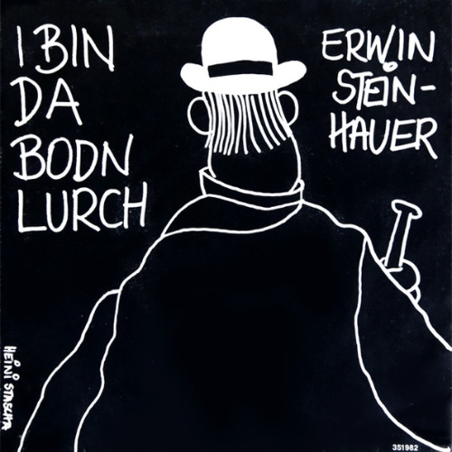 Vinyl / Erwin Steinhauer / Wiener Clownorchester - I Bin Da Bodnlurch / Country Pump