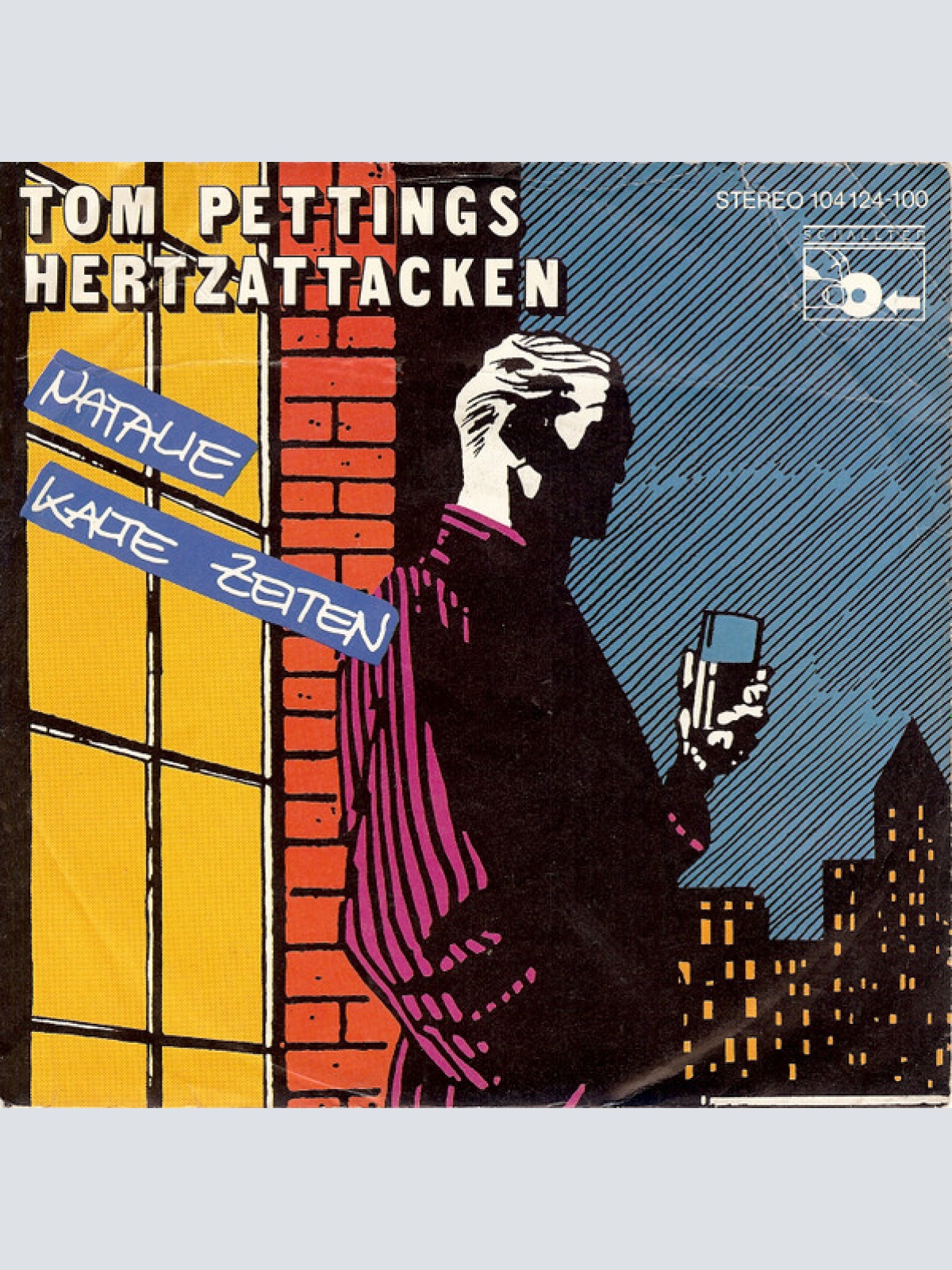 Vinyl / Tom Pettings Hertzattacken - Natalie / Kalte Zeiten
