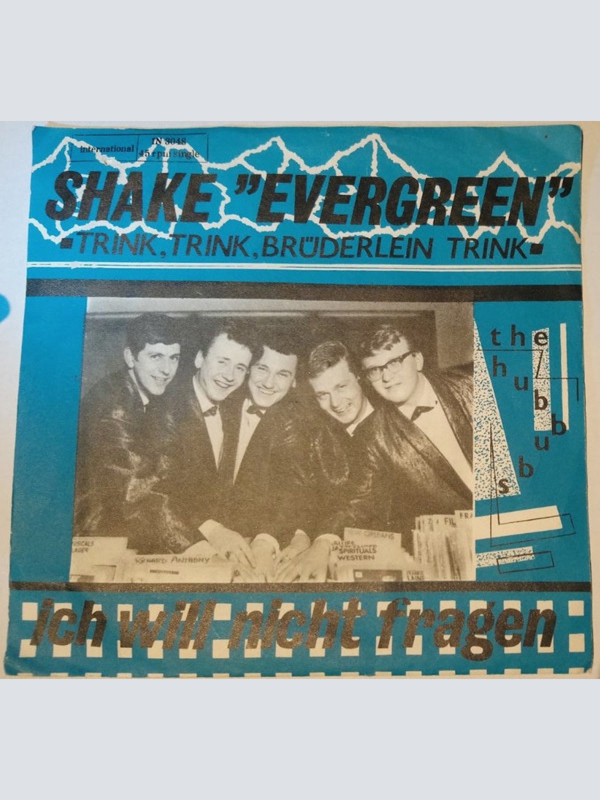 Vinyl / The Hubbubs - Shake "Evergreen" / Ich Will Nicht Fragen