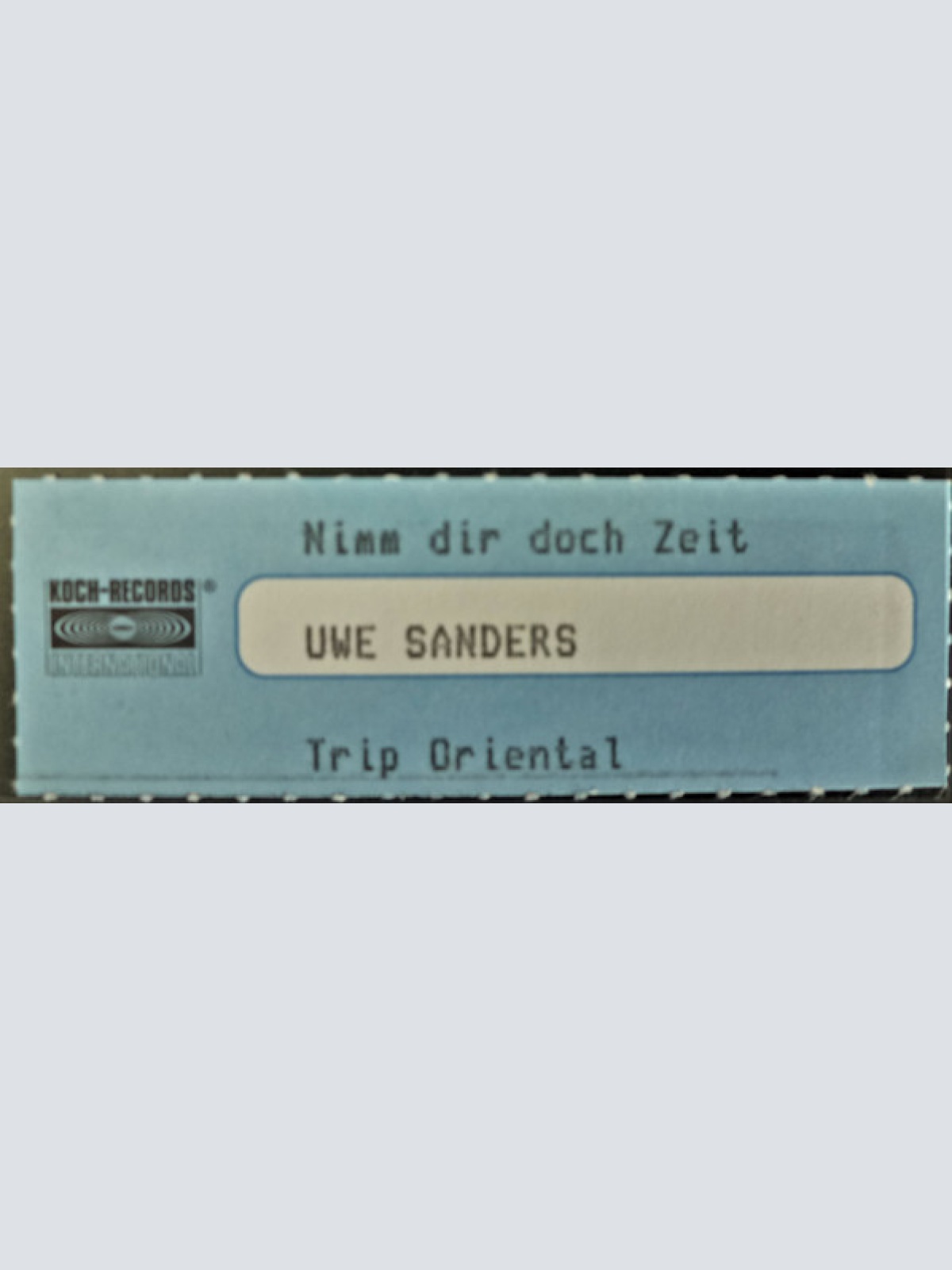 Vinyl / Uwe Sanders - Nimm Dir Doch Zeit / Trip Oriental