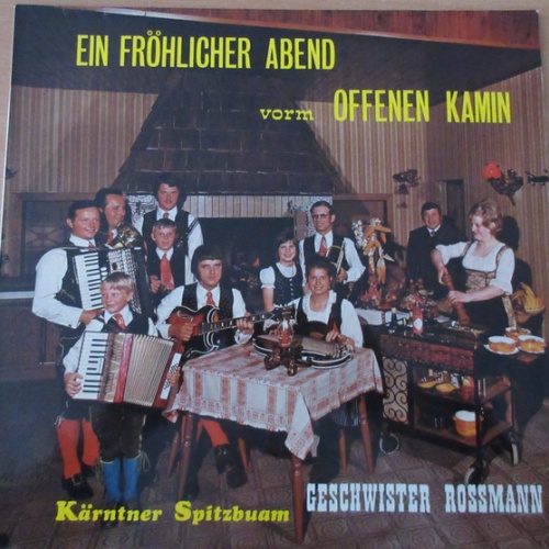 Vinyl / Geschwister Rossmann, Kärntner Spitzbuam - Ein Fröhlicher Abend Vorm Offenen Kamin