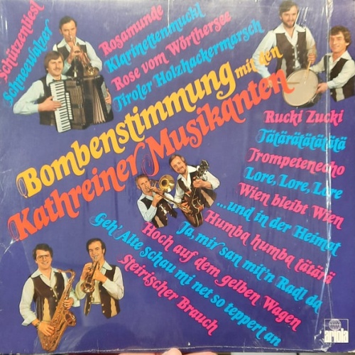 Vinyl / Kathreiner Musikanten - Bombenstimmung Mit Den Kathreiner Musikanten