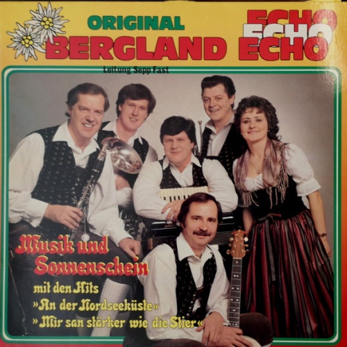 Vinyl / Original Bergland Echo* Leitung Sepp Fast - Musik Und Sonnenschein