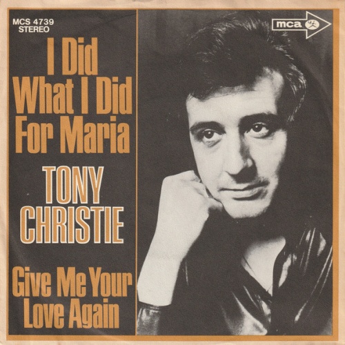 Vinyl / Tony Christie - I Did What I Did For Maria