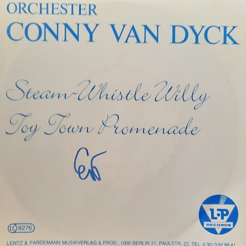 Vinyl / Orchester Conny Van Dyck - Steam - Whistle - Willy / Toy Town Promenade