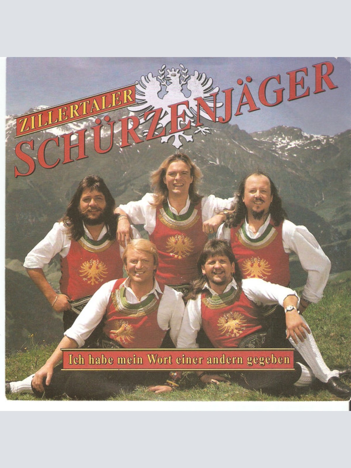 Vinyl / Zillertaler Schürzenjäger - Ich Habe Mein Wort Einer Andern Gegeben