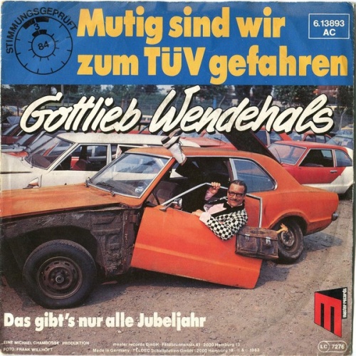 Vinyl / Gottlieb Wendehals - Mutig Sind Wir Zum TÜV Gefahren