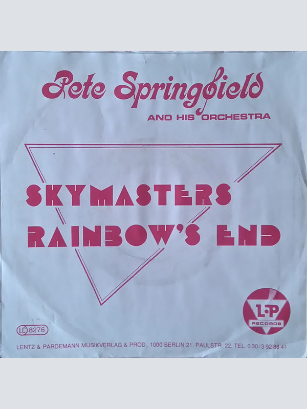 Vinyl / Pete Springfield And His Orchestra - Skymasters / Rainbow's End