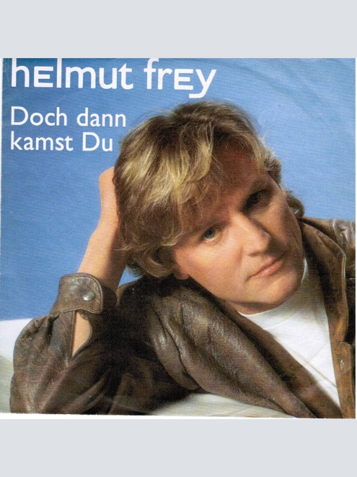 Vinyl / Helmut Frey - Doch Dann Kamst Du